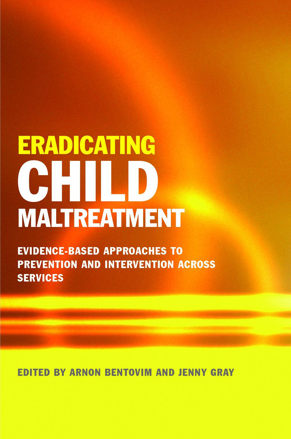 Eradicating Child Maltreatment