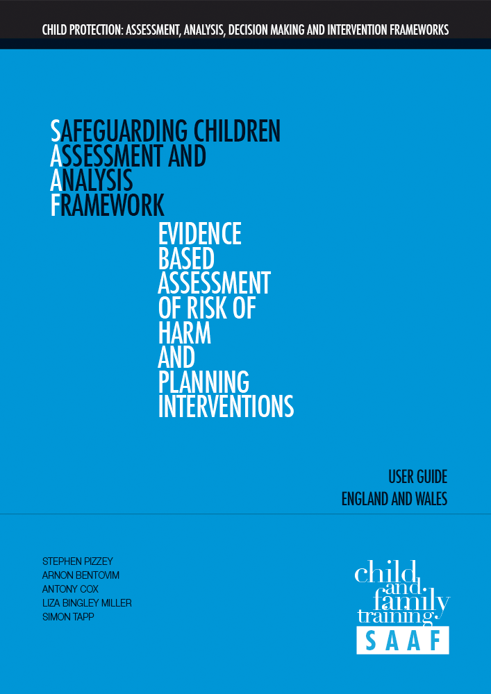 Safeguarding Children Assessment and Analysis Framework – SAAF User Guide