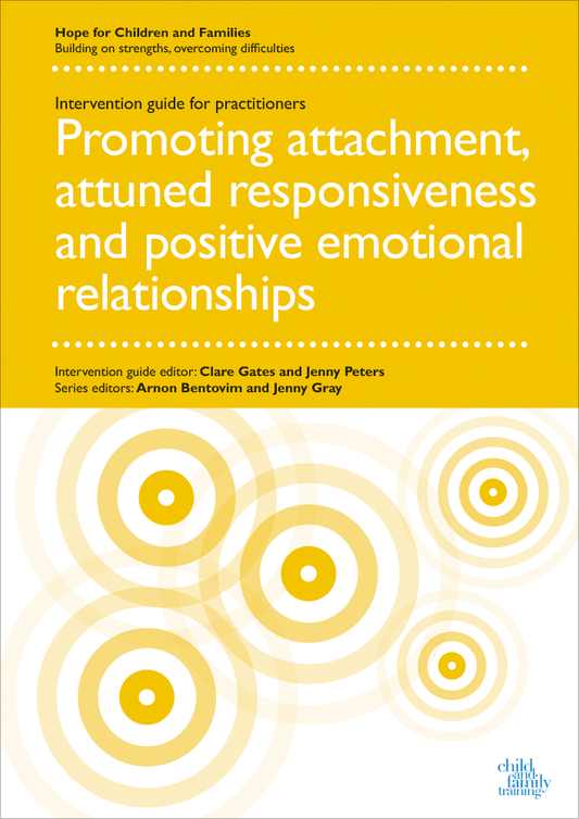 HfCF Promoting attachment, attuned responsiveness and positive emotional relationships guide