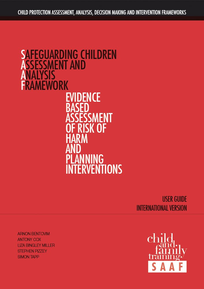 Safeguarding Children Assessment and Analysis Framework – SAAF User Guide